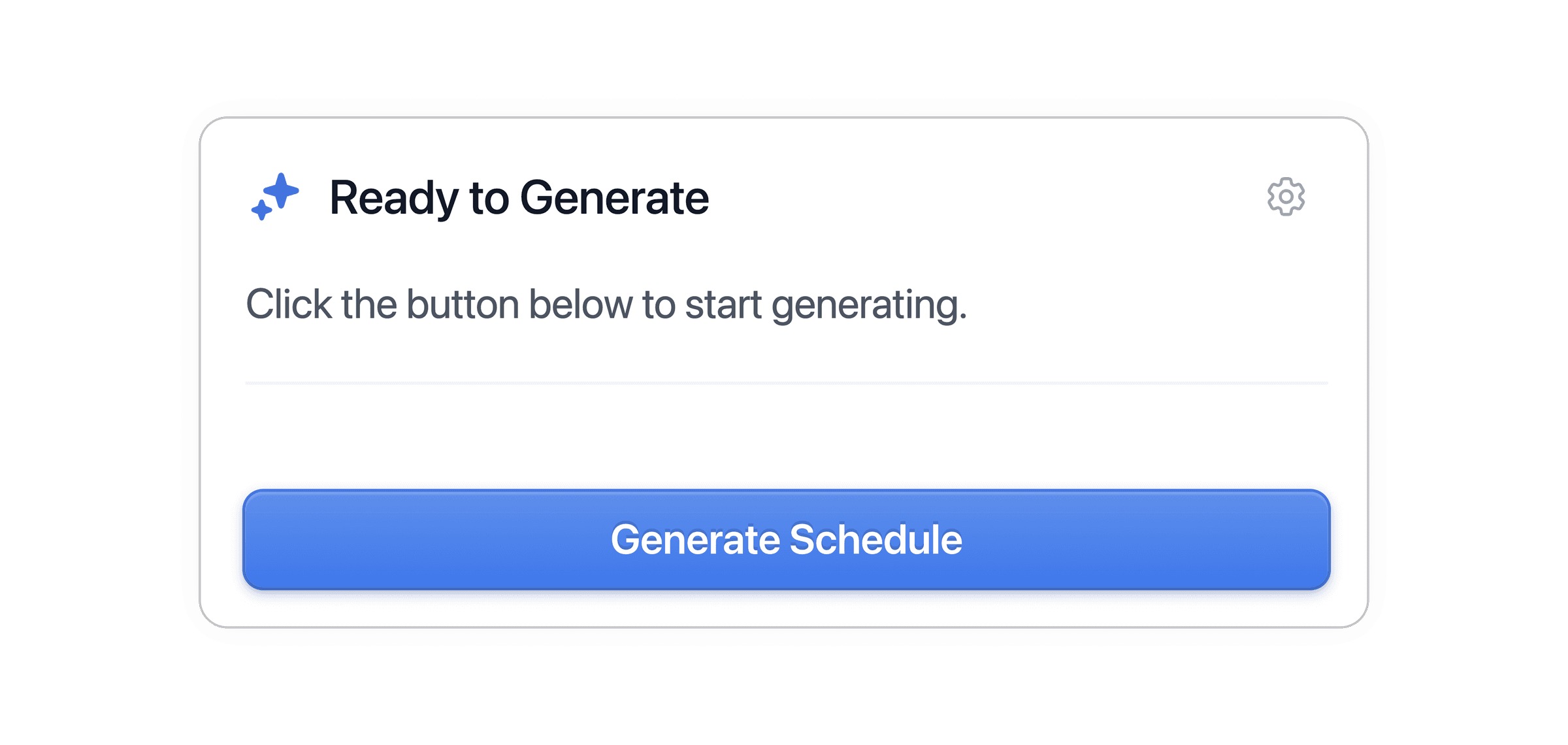 Durate's Ready to Generate card with a single Generate Schedule button